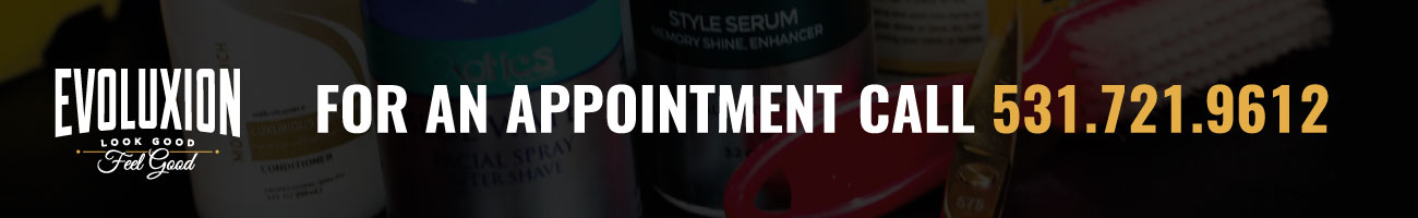 Evoluxion Barbershop For An Appointment Call 531.721.9612